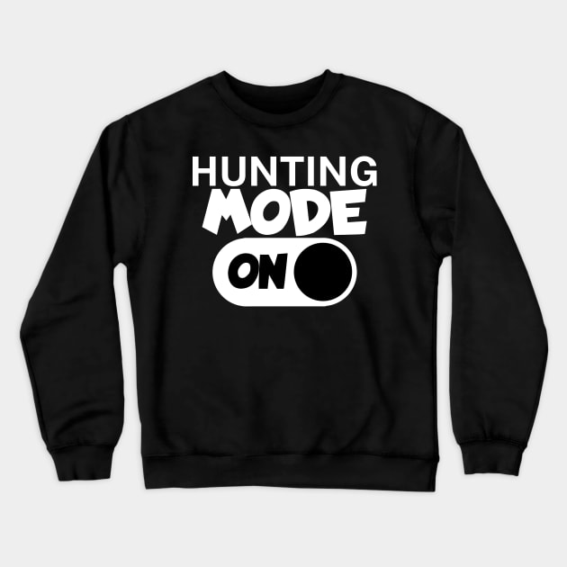 Hunting mode on Crewneck Sweatshirt by maxcode
